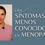 cuales son los sintomas menos conocidos de la menopausia