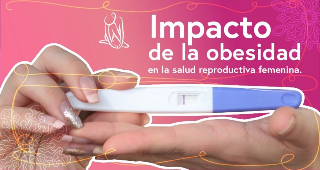 impacto de la obesidad en la fertilidad y salud reproductiva