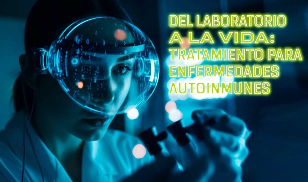 Innovaciones en la investigación de enfermedades autoinmunes 1 innovaciones en la investigacion de enfermedades autoinmunes
