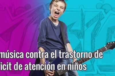 la musica puede ser una solucion para la hiperactividad